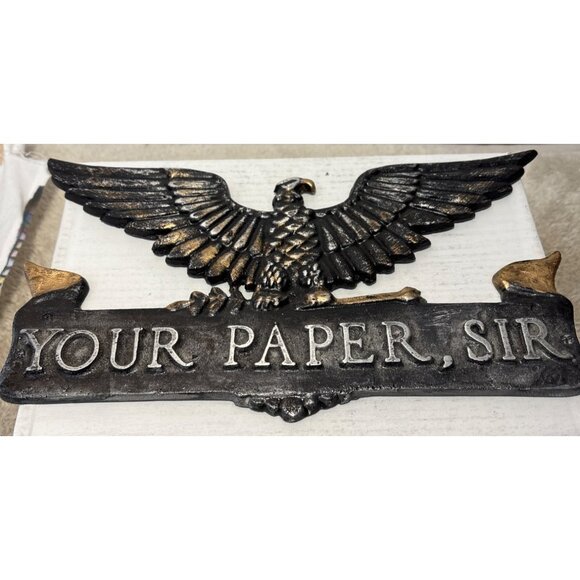 Vintage Cast Iron Wall Mount Sign Your Paper Sir Eagle 9.5" x 5.25" - Picture 2 of 5